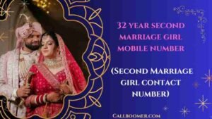 32 year second marriage girl mobile number